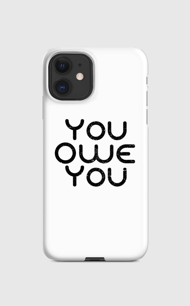 You Owe You - Regular Case