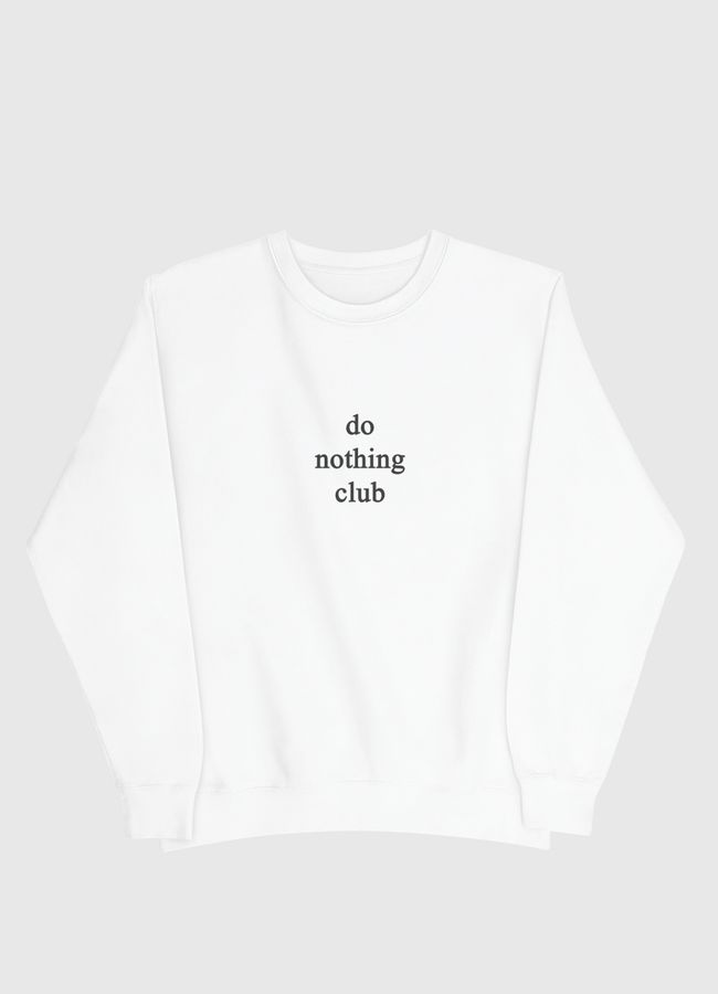 Do nothing club - Men Sweatshirt