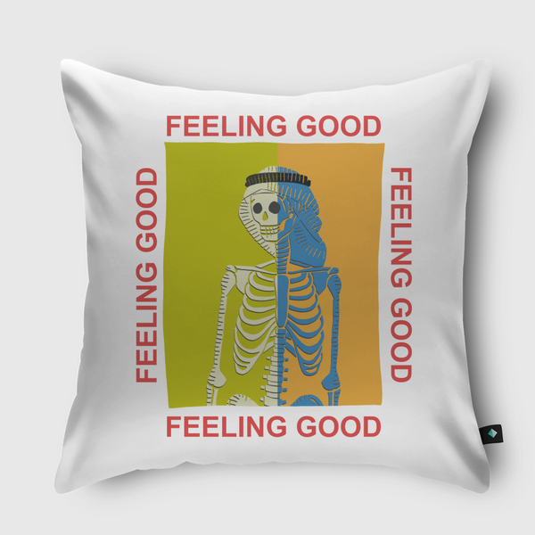 FEELING GOOD Throw Pillow