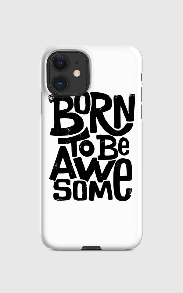 Born To Be Awesome Regular Case