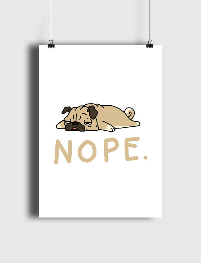 Nope Pug - Poster