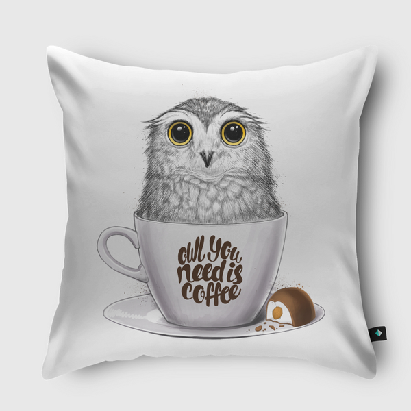 Owl you need is coffee Throw Pillow