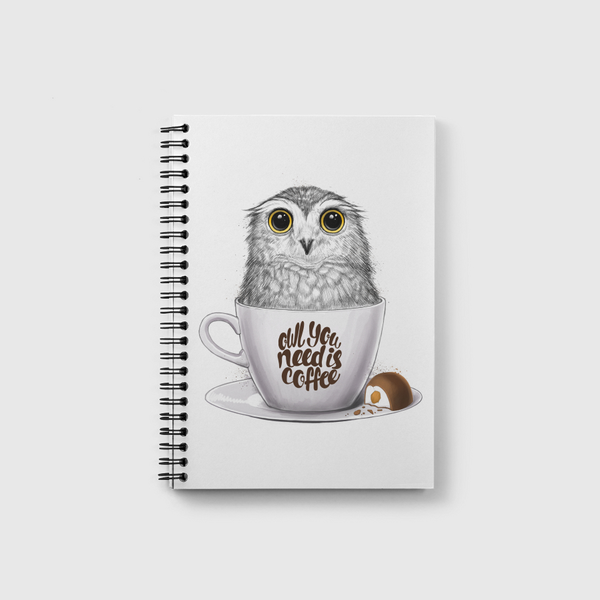 Owl you need is coffee Notebook