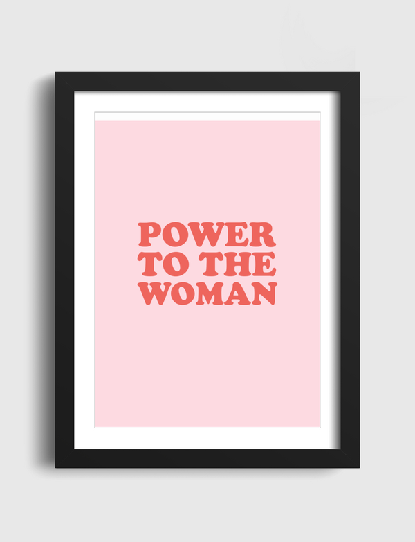 Power To The Woman Artframe