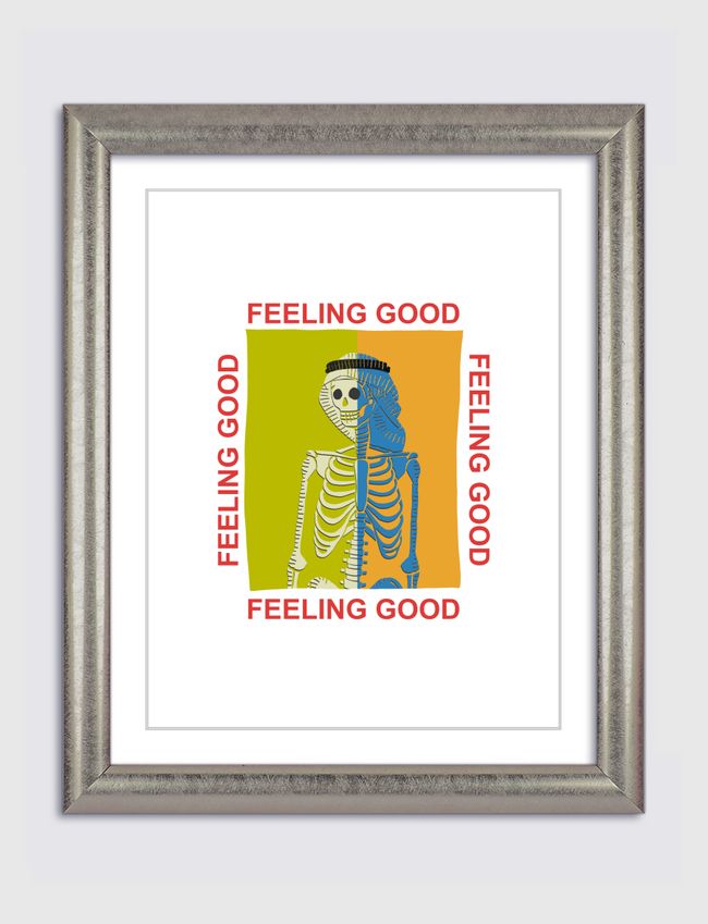 FEELING GOOD - Artframe