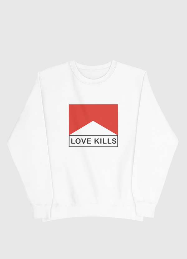 Love Kills Men Sweatshirt