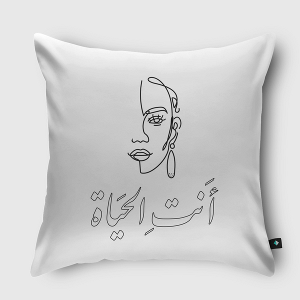 أنت الحياة Throw Pillow