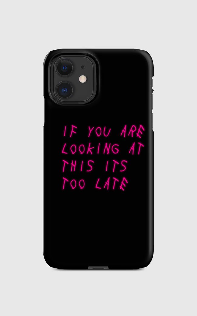 toolate - Regular Case