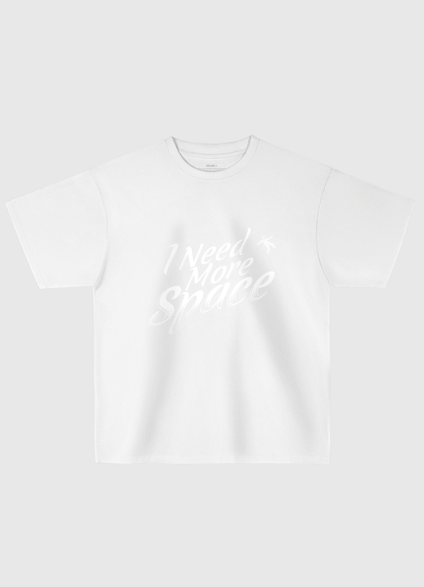 I Need More Space  Oversized T-Shirt