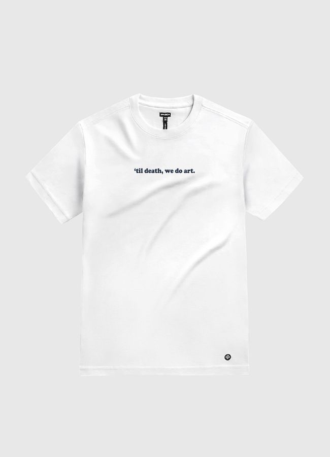 Til death we do art - White Gold T-Shirt