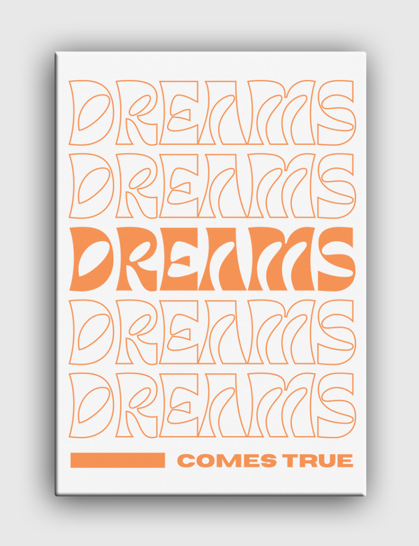 dreams comes true Canvas