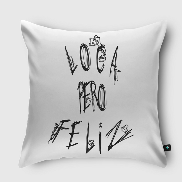 crazy but happy Throw Pillow