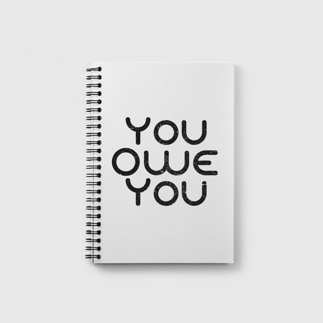 You Owe You - Notebook