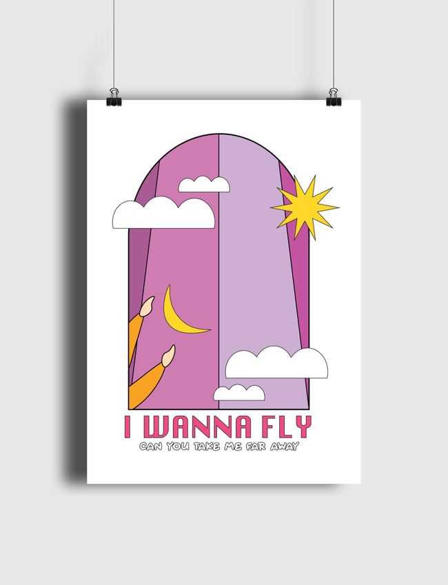 I WANNA FLY - Poster