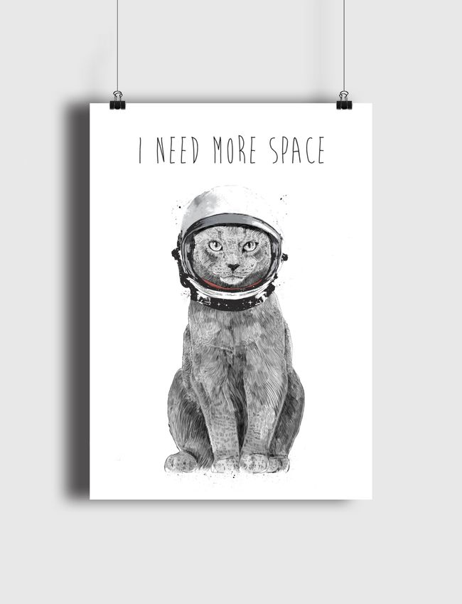 I need more space - Poster