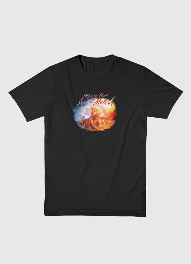 Please God Send The Meteor - Men Basic T-Shirt