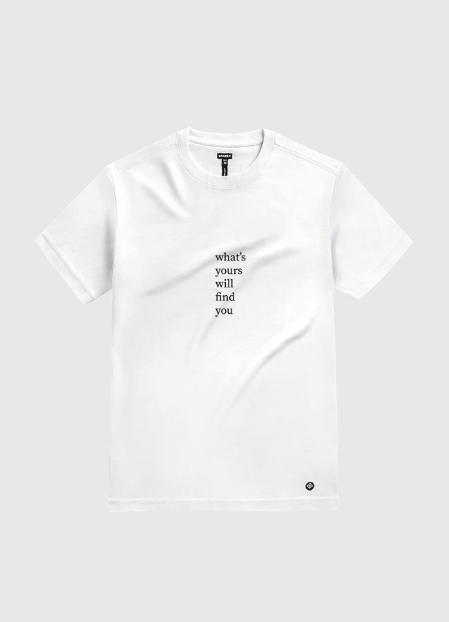 What's yours will find - White Gold T-Shirt