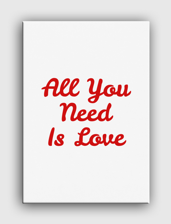 All You Need Is Love  Canvas