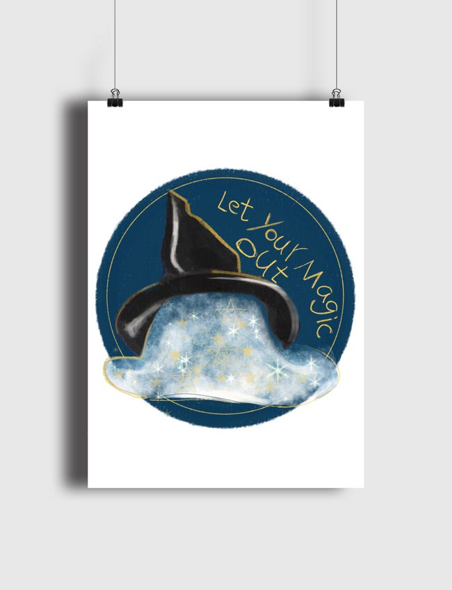 Let your magic out  - Poster