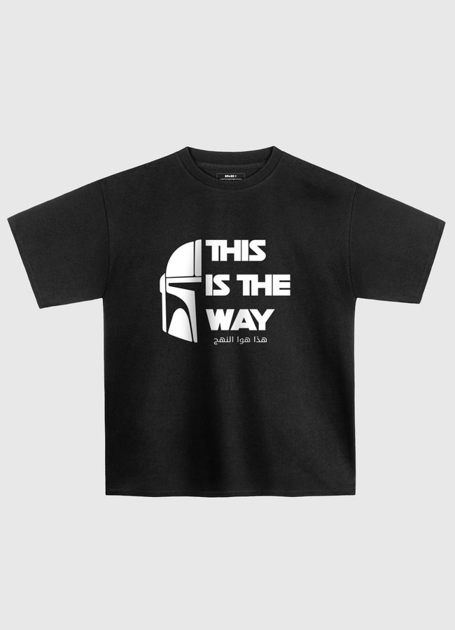 This is the Way-White Text - Oversized T-Shirt