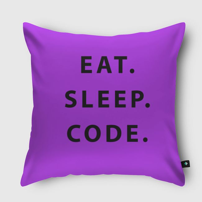 EAT. SLEEP. CODE. - Throw Pillow