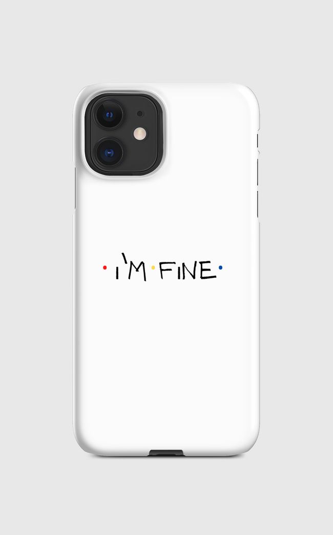 I’m fine - Regular Case