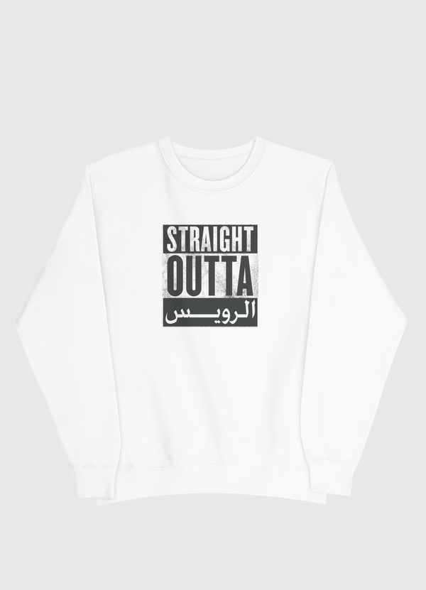 Straight Outta الرويس Men Sweatshirt