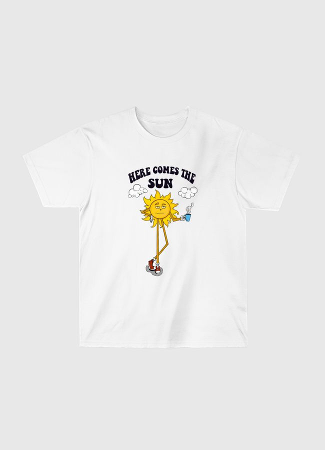 Here comes the sun  - Classic T-Shirt
