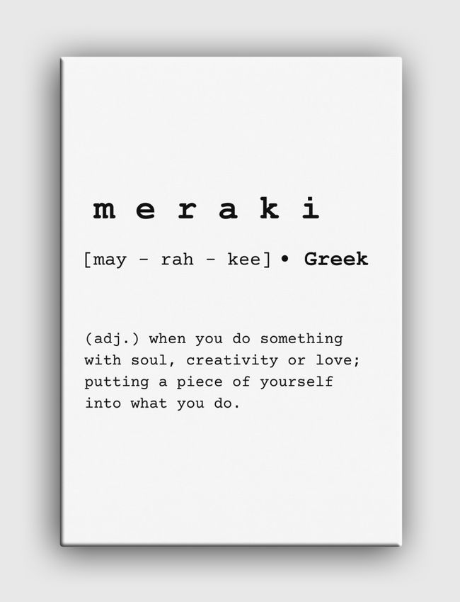 meraki- word definition - Canvas