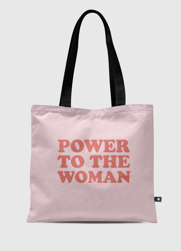 Power To The Woman Tote Bag