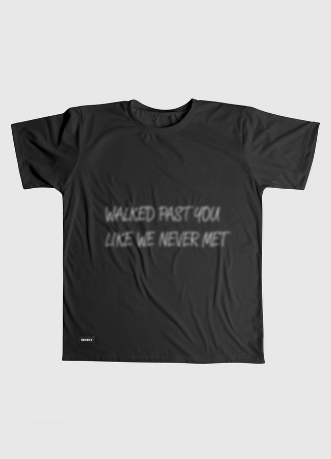 like we never met - Men Graphic T-Shirt