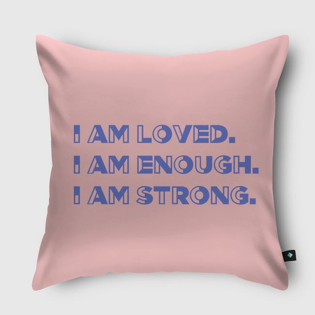 Loved enough strong  - Throw Pillow