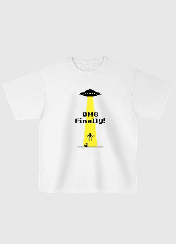 OMG Finally Oversized T-Shirt