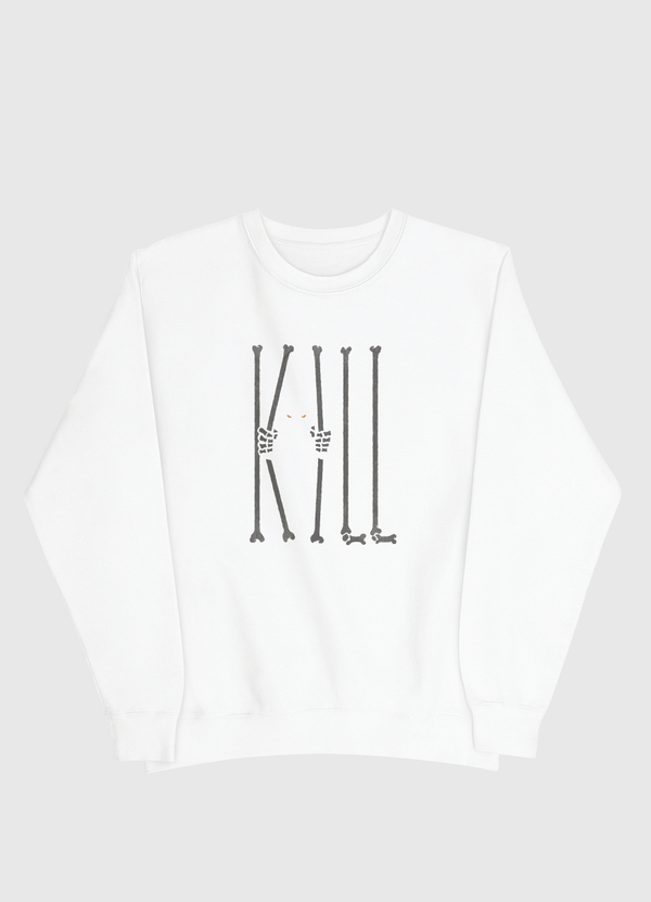 Kill Men Sweatshirt