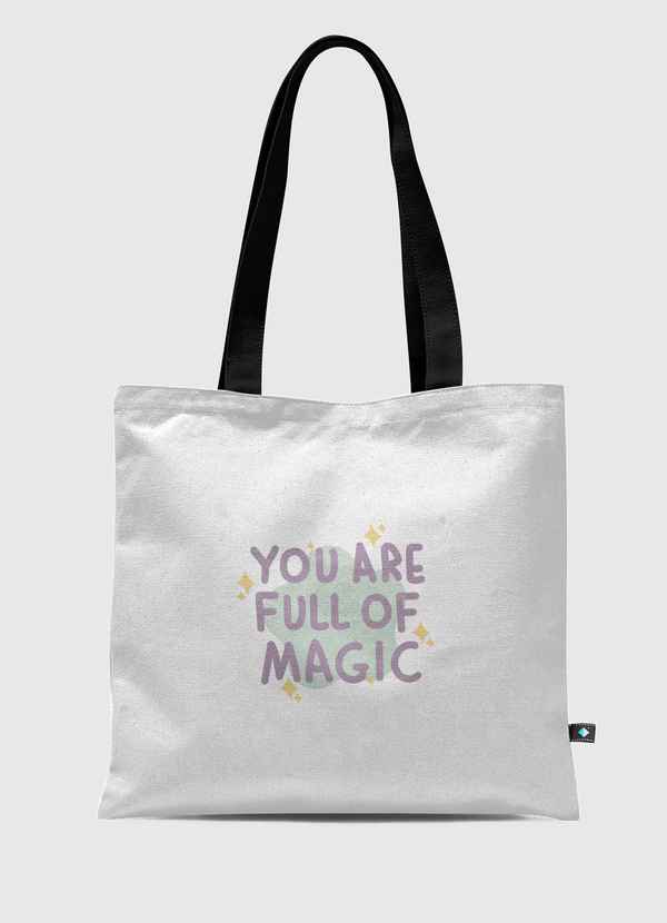 YOU ARE FULL OF MAGIC Tote Bag