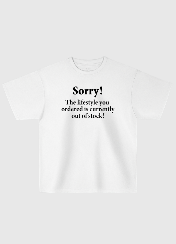 sorry Oversized T-Shirt