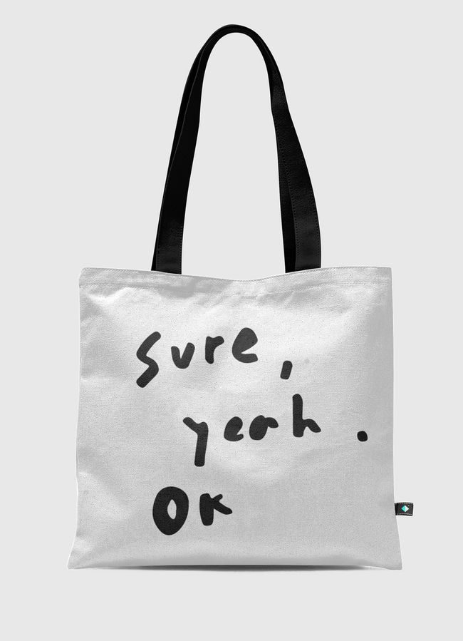 sure,yeah - Tote Bag