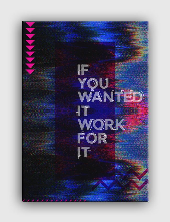 Work For It - Canvas