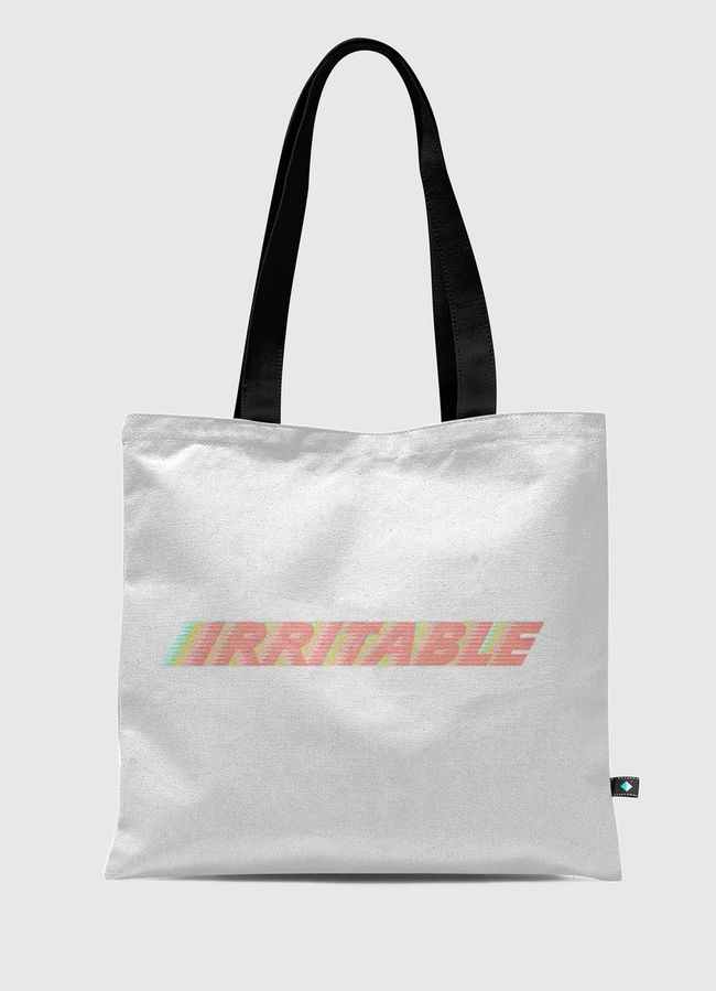 IRRITABLE  - Tote Bag
