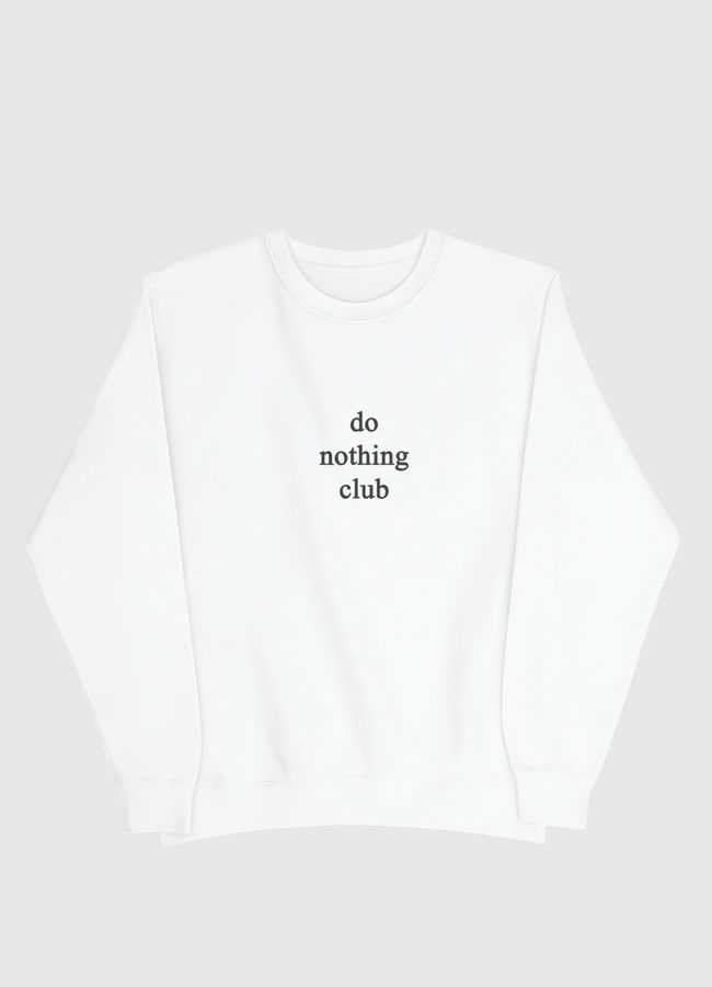 Do nothing club - Men Sweatshirt