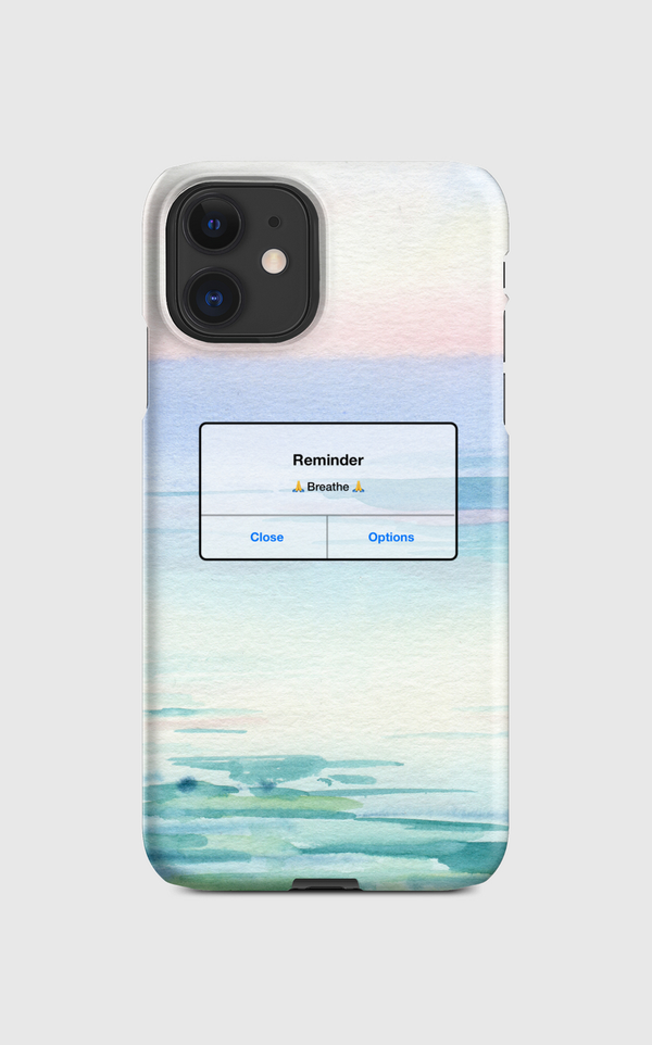 Reminder: Breathe  Regular Case