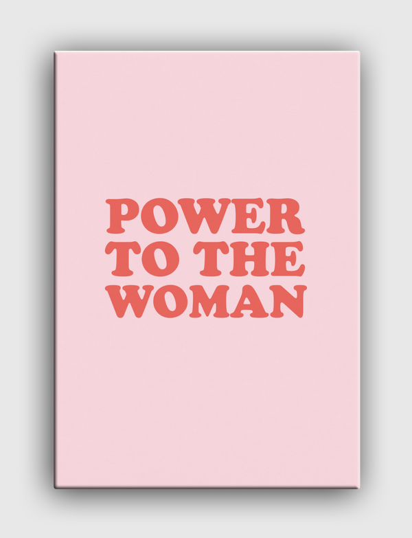 Power To The Woman Canvas