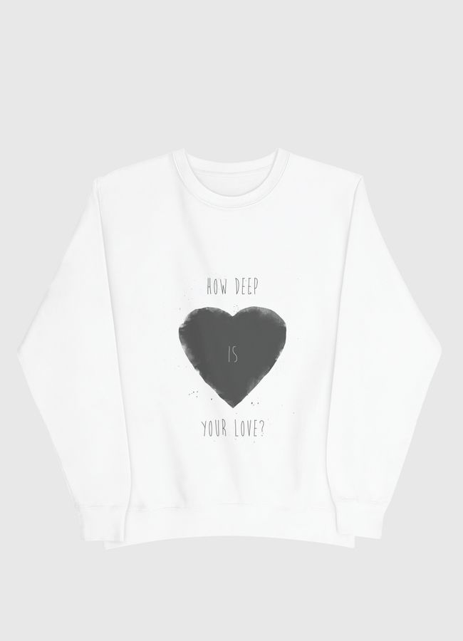 How deep is your love - Men Sweatshirt