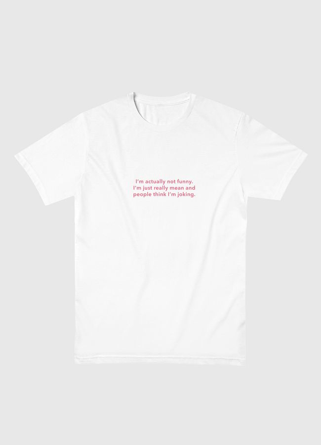 I’m actually not funny - Men Basic T-Shirt