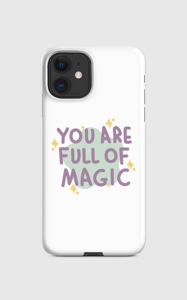 YOU ARE FULL OF MAGIC - Regular Case