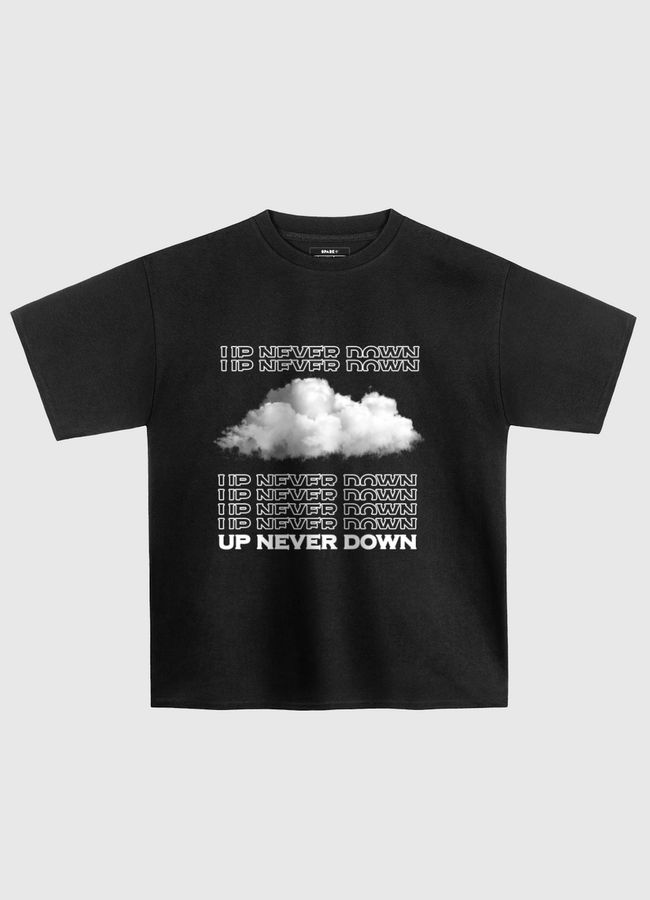 up never down - Oversized T-Shirt
