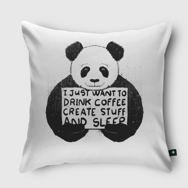 I just want to drink coffee create stuff and sleep - Throw Pillow