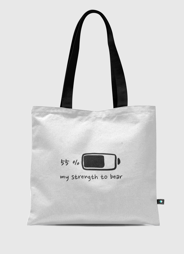 My strength to bear Tote Bag