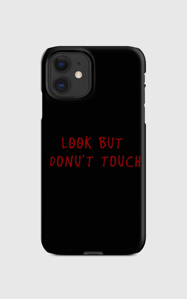 LOOK BUT DONU'T TOUCH  Regular Case