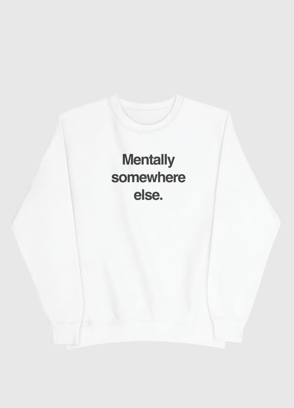 mentally Men Sweatshirt